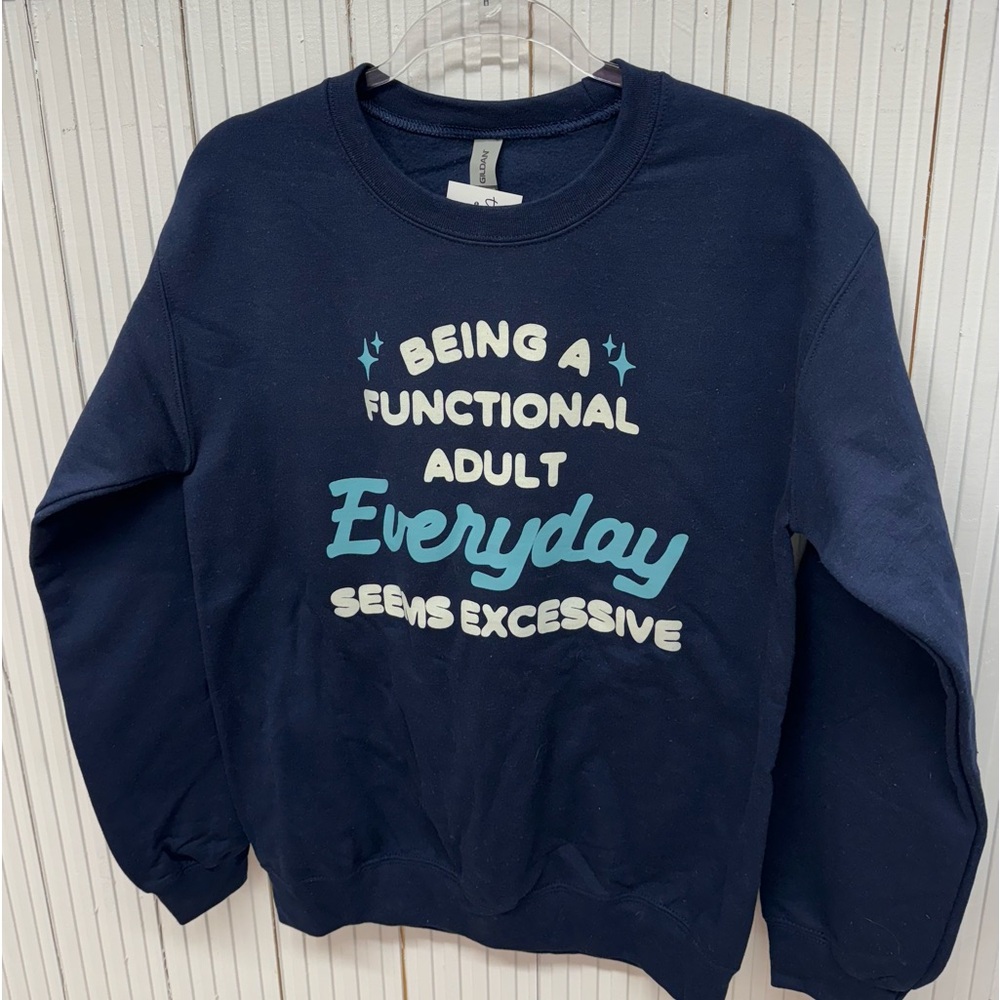 Functional Adult Sweatshirt, Funny Crewneck